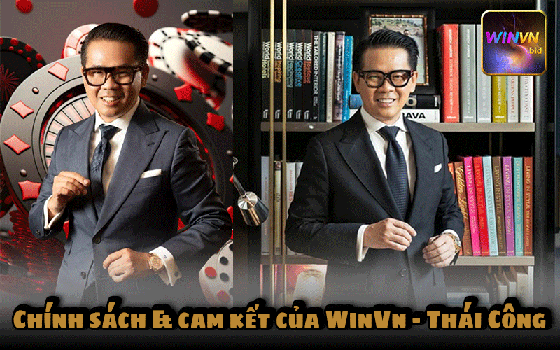 Chính Sách & Cam Kết Của WinVn - Thái Công